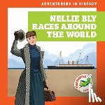 Havemeyer, Janie - Nellie Bly Races Around the World