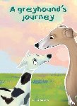 Coates, Lisa - A Greyhound's Journey