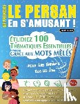 Linguas Classics - APPRENDRE LE PERSAN EN S'AMUSANT - POUR LES ENFANTS