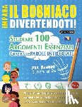 Linguas Classics - IMPARA IL BOSNIACO DIVERTENDOTI! - PER BAMBINI