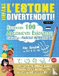 Linguas Classics - IMPARA L'ESTONE DIVERTENDOTI! - PER BAMBINI