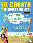 Linguas Classics - IMPARA IL CROATO DIVERTENDOTI! - PER BAMBINI