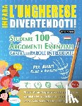 Linguas Classics - IMPARA L'UNGHERESE DIVERTENDOTI! - PER ADULTI