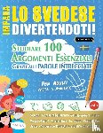 Linguas Classics - IMPARA LO SVEDESE DIVERTENDOTI! - PER ADULTI