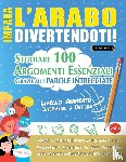 Linguas Classics - IMPARA L'ARABO DIVERTENDOTI! - LIVELLO AVANZATO