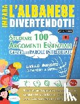 Lingua Classics - IMPARA L'ALBANESE DIVERTENDOTI! - LIVELLO AVANZATO