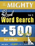 Delta Classics - THE MIGHTY GREEK WORD SEARCH - 500 PUZZLES FOR ADULTS - DELTA CLASSICS - GIANT EDITION - FIND 10,000 WORDS, THE ULTIMATE CHALLENGE!