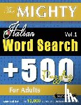 Delta Classics - THE MIGHTY ITALIAN WORD SEARCH - 500 PUZZLES FOR ADULTS - DELTA CLASSICS - GIANT EDITION - FIND 10,000 WORDS, THE ULTIMATE CHALLENGE!