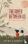 Wasilewski, Stephen M. - The River Between Us