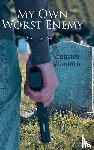 Smith, Brian K. - My Own Worst Enemy