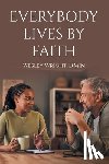Wright D. Min, Wes - Everybody Lives by Faith