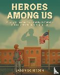 Scherden, Jason - Heroes Among Us