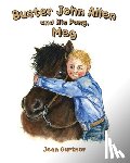Gurtner, Jean - Buster John Allen and His Pony, Meg
