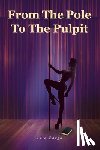 Bargo, Lisa - From The Pole To The Pulpit