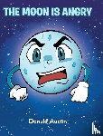 Austin, Donald - The Moon is Angry