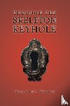 Wood, Stanley - Through the Skeleton Keyhole