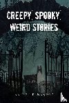 Hernandez, Annie - Creepy, Spooky, Weird Stories