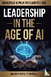 Kriley-Mackay, Meegan - Leadership in the Age of AI