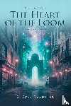 Gardiner, B. Cole - The Heart of the Loom