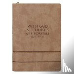 Christian Art Gifts - Journal Classic Zip Taupe with God All Things Are Possible Matt. 19:26