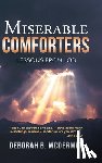 Deborah B. McDermet - Miserable Comforters