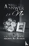Michael Rex Blakely - When the Answer is No