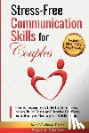 Simone, Sophia - Stress-Free Communication Skills for Couples