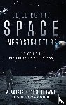 Browne, Alastair Storm - Building the Space Infrastructure