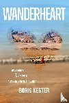Kester, Boris - Wanderheart