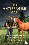 Tynes, Gene - The Antifragile Man