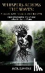Cole, Jacquelyn - Whispers Across the Waves: A Tale of Love, Secrets, and Betrayal