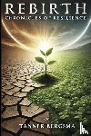 Bergsma, Tanner Evan - Rebirth