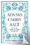 Ellis, Samantha - Always Carry Salt: A Memoir of Preserving Language and Culture