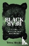 Moyles, Trina - Black Bear