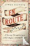 Fiennes, Peter - En Route: A Journey Through France in the Company of Great Writers
