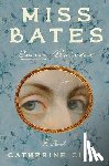 Cliff, Catherine - Miss Bates: Emma Revisited: A Novel