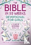S'vani, Jasena - The Bible in 52 Weeks Devotional for Girls