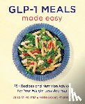 Olive, Aliza, Bader, Kellie - GLP-1 Meals Made Easy