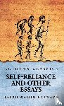 Ralph Waldo Emerson - Self-Reliance and Other Essays