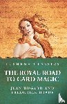 Jean Hugard and Frederick Braue - The Royal Road to Card Magic