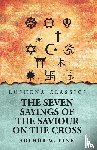Arthur W. Pink - The Seven Sayings of the Saviour on the Cross