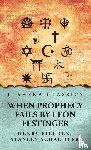 Leon Festinger, Henry Riecken - When Prophecy Fails