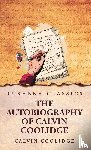 Calvin Coolidge - The Autobiography of Calvin Coolidge