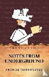 Fyodor Dostoevsky - Notes from Underground