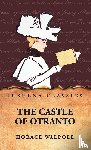 Horace Walpole - The Castle of Otranto