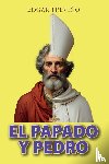 Treviño, Edgar - EL PAPADO Y PEDRO