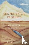 Hayes, Blake - The Pre-Exilic Prophets