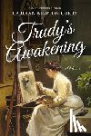 Curry, Carolyn Newton - Trudy's Awakening