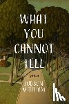 Mitcham, Judson - What You Cannot Tell