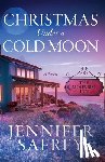 Safrey, Jennifer - Christmas Under a Cold Moon: A Moonrise Inn Novel